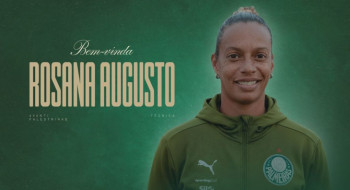 Após deixar Flamengo, Rosana Augusto assume time feminino do Palmeiras