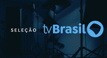 EBC divulga projetos que vão passar por pitching do Seleção TV Brasil